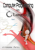 Computer Programming In C Language - Jitendra Patel