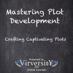 Mastering Plot Development : Crafting Captivating Plots - Virversity Online Courses