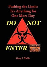 Pushing the Limit - Gary J. Mello