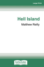 Hell Island : A Scarecrow Novella - Matthew Reilly
