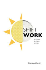 Shift Work - Dacrison Worrell