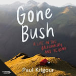 Gone Bush - Stephen Lovatt