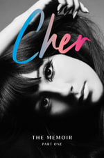 Cher : The Memoir, Part One: The global number 1 bestseller - Cher