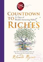 Countdown To Riches: from the bestselling author of The Secret : 21 Days of Wealth-Attracting Habits - Rhonda Byrne