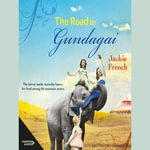 The Road to Gundagai (The Matilda Saga, #3) : The Matilda Saga : Book 3 - Edwina Wren