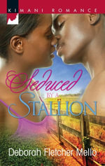 Seduced By A Stallion : The Stallions Book 1 - Deborah Fletcher Mello