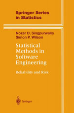 Statistical Methods in Software Engineering : Reliability and Risk - Nozer D. Singpurwalla