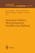 Structured Adaptive Mesh Refinement (SAMR) Grid Methods - Nikos P. Chrisochoides