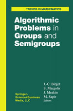 Algorithmic Problems in Groups and Semigroups - JeanCamille Birget