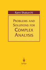 Problems and Solutions for Complex Analysis - Rami Shakarchi