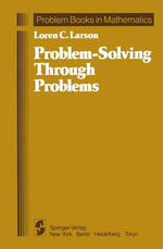Problem-Solving Through Problems : Mathematics and Statistics (R0) - Loren C. Larson