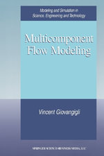 Multicomponent Flow Modeling : Modeling and Simulation in Science, Engineering and Technology - Vincent Giovangigli