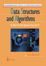 Data Structures and Algorithms : An Object-Oriented Approach Using Ada 95 - John Beidler