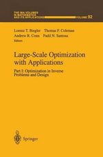 Large-Scale Optimization with Applications : Part I: Optimization in Inverse Problems and Design - Lorenz T. Biegler