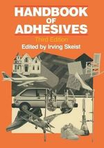 Handbook of Adhesives - Irving Skeist