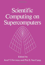 Scientific Computing on Supercomputers - J.T. Devreese