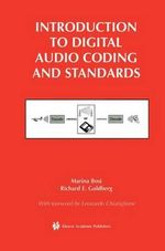 Introduction to Digital Audio Coding and Standards : Springer International Series in Engineering and Computer Science - Marina Bosi