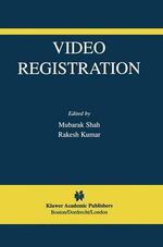 Video Registration : International Series in Video Computing - Mubarak Shah