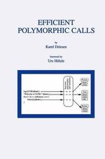 Efficient Polymorphic Calls : Springer International Series in Engineering and Computer Science - Karel Driesen
