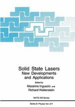 Solid State Lasers : New Developments and Applications - Massimo Inguscio