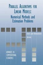 Parallel Algorithms for Linear Models : Numerical Methods and Estimation Problems - Erricos Kontoghiorghes