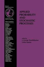 Applied Probability and Stochastic Processes : International Series in Operations Research & Management Science - J. George Shanthikumar