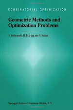 Geometric Methods and Optimization Problems : Combinatorial Optimization - Horst Martini