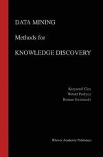 Data Mining Methods for Knowledge Discovery : Springer International Series in Engineering and Computer Science - Krzysztof J. Cios