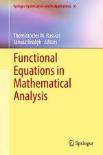 Functional Equations in Mathematical Analysis : Functional Equations In Mathematical Analysis - Themistocles M. Rassias