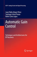 Automatic Gain Control : Techniques and Architectures for RF Receivers - Juan Pablo Alegre Pérez