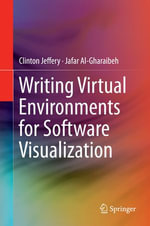Writing Virtual Environments for Software Visualization : Engineering (R0) - Clinton Jeffery