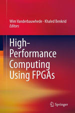 High-Performance Computing Using FPGAs : Engineering (R0) - Wim Vanderbauwhede