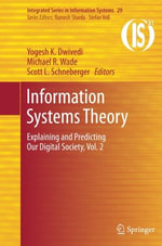 Integrated Information Systems : Explaining and Predicting Our Digital Society, Vol. 2 - Yogesh K. Dwivedi
