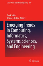 Emerging Trends in Computing, Informatics, Systems Sciences, and Engineering : Springer Nature Proceedings excluding Computer Science - Tarek Sobh