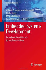 Embedded Systems Development : From Functional Models to Implementations - Alberto Sangiovanni-Vincentelli