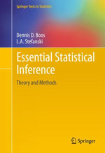 Essential Statistical Inference : Theory and Methods - Dennis D. Boos