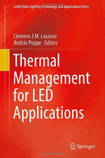 Solid State Lighting Technology and Application : Solid State Lighting Technology and Application - Clemens J.M. Lasance