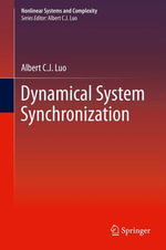 Dynamical System Synchronization : Nonlinear Systems and Complexity : Book 3 - Albert C. J. Luo