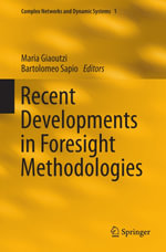 Recent Developments in Foresight Methodologies : Complex Networks and Dynamic Systems : Book 1 - Maria Giaoutzi