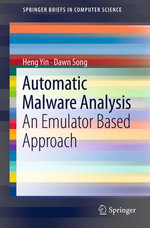 Automatic Malware Analysis : An Emulator Based Approach - Dawn Song