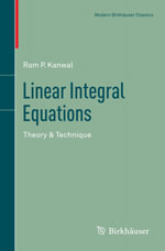 Linear Integral Equations : Theory & Technique - Ram P. Kanwal