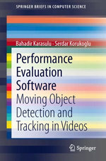 Performance Evaluation Software : Moving Object Detection and Tracking in Videos - Bahadir Karasulu