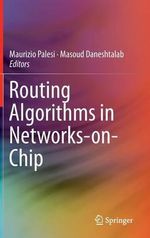 Routing Algorithms in Networks-On-Chip - Maurizio Palesi