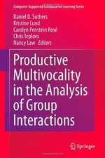 Computer-Supported Collaborative Learning : Computer-Supported Collaborative Learning - Daniel D. Suthers
