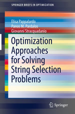 Optimization Approaches for Solving String Selection Problems : Mathematics and Statistics (R0) - Elisa Pappalardo