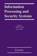 Information Processing and Security Systems - Khalid Saeed