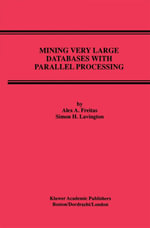 Mining Very Large Databases with Parallel Processing : Computer Science (R0) - Simon H. Lavington