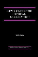 Semiconductor Optical Modulators - Koichi Wakita