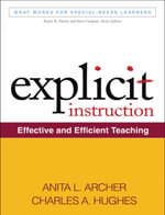 Explicit Instruction : Effective and Efficient Teaching - Anita L. Archer