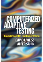 Computerized Adaptive Testing : From Concept to Implementation - David  J. Weiss